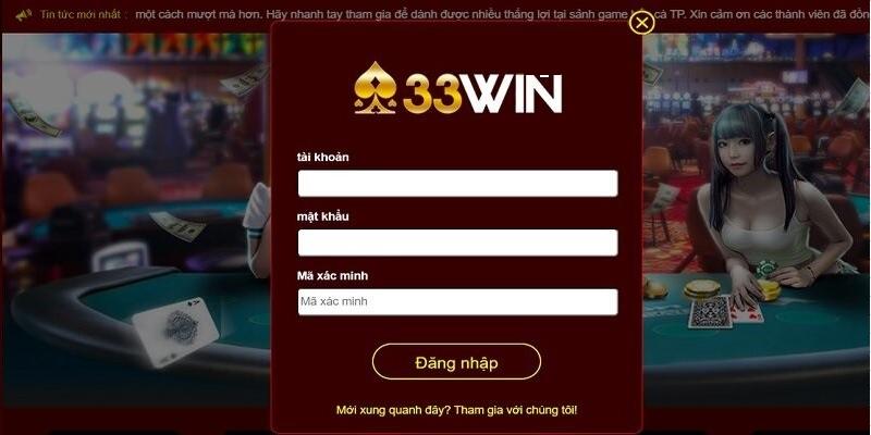 Đăng Nhập 33WIN Cực Nhanh Chỉ Với Một Vài Thao Tác Đơn Giản